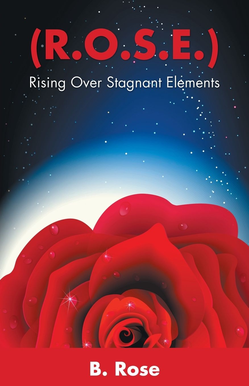 ( R.O.S.E.): Rising Over Stagnant Elements