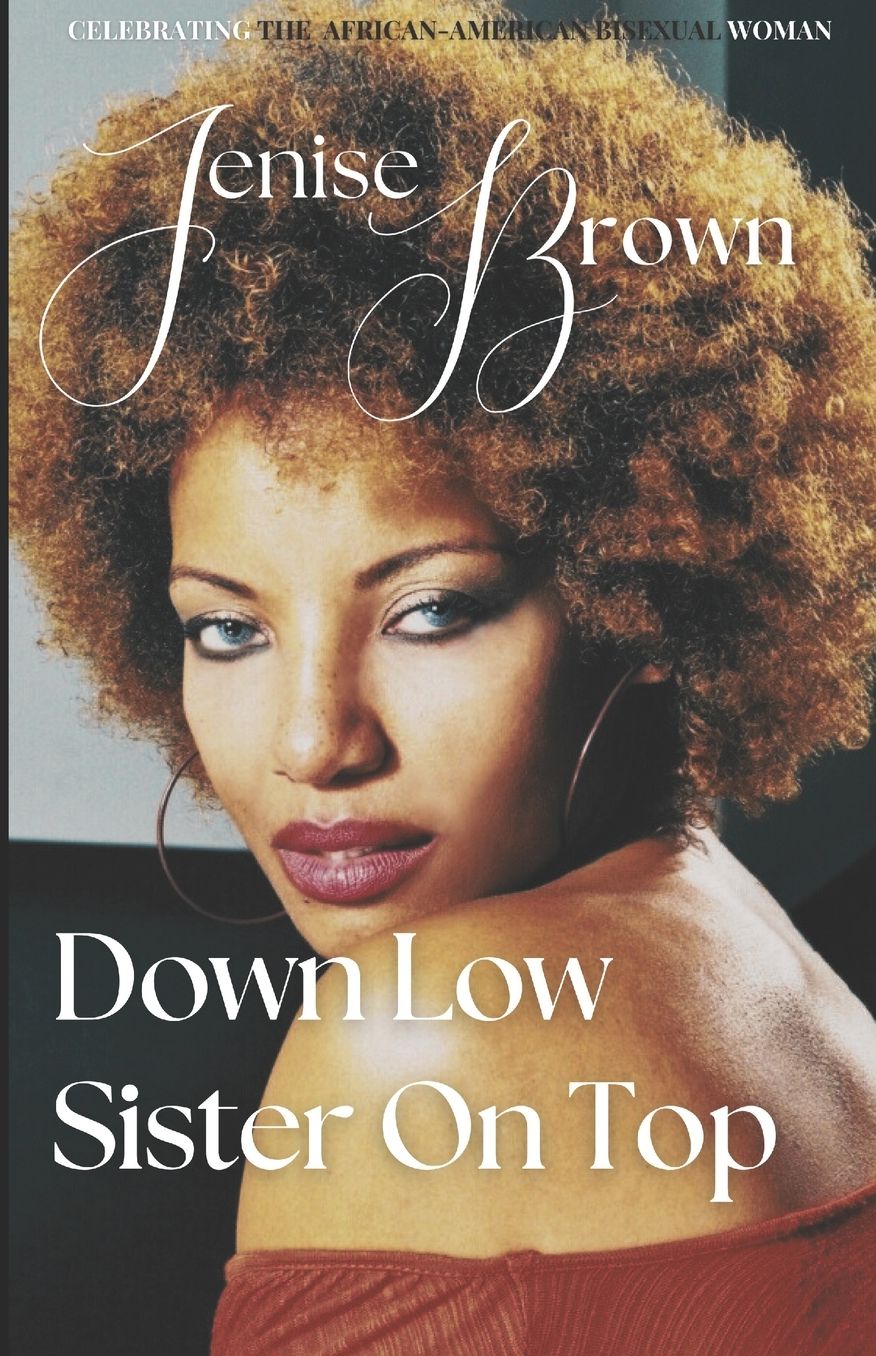 DownLow Sister OnTop: Celebrating The African American Bisexual Woman