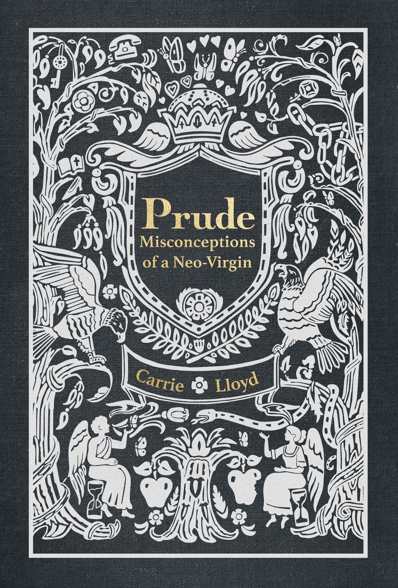 Prude: Misconceptions Of A Neo-Virgin