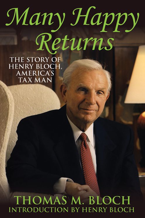 Many Happy Returns: The Story of Henry Bloch, America's Tax Man
