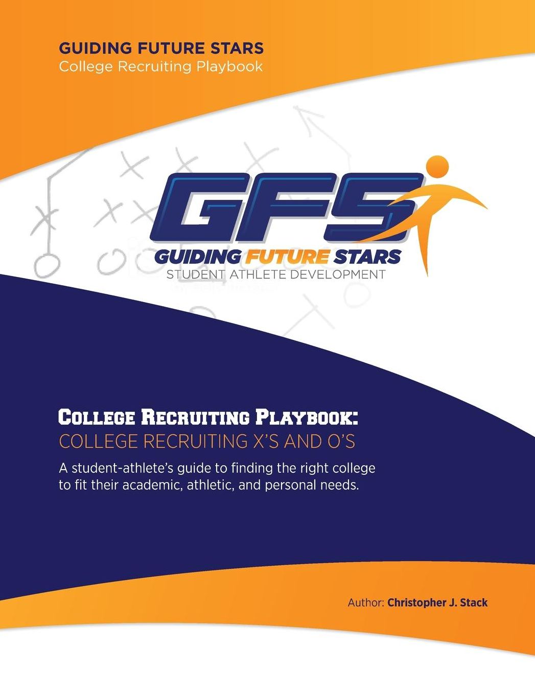 College Recruiting Playbook: College Recruiting X's and O's