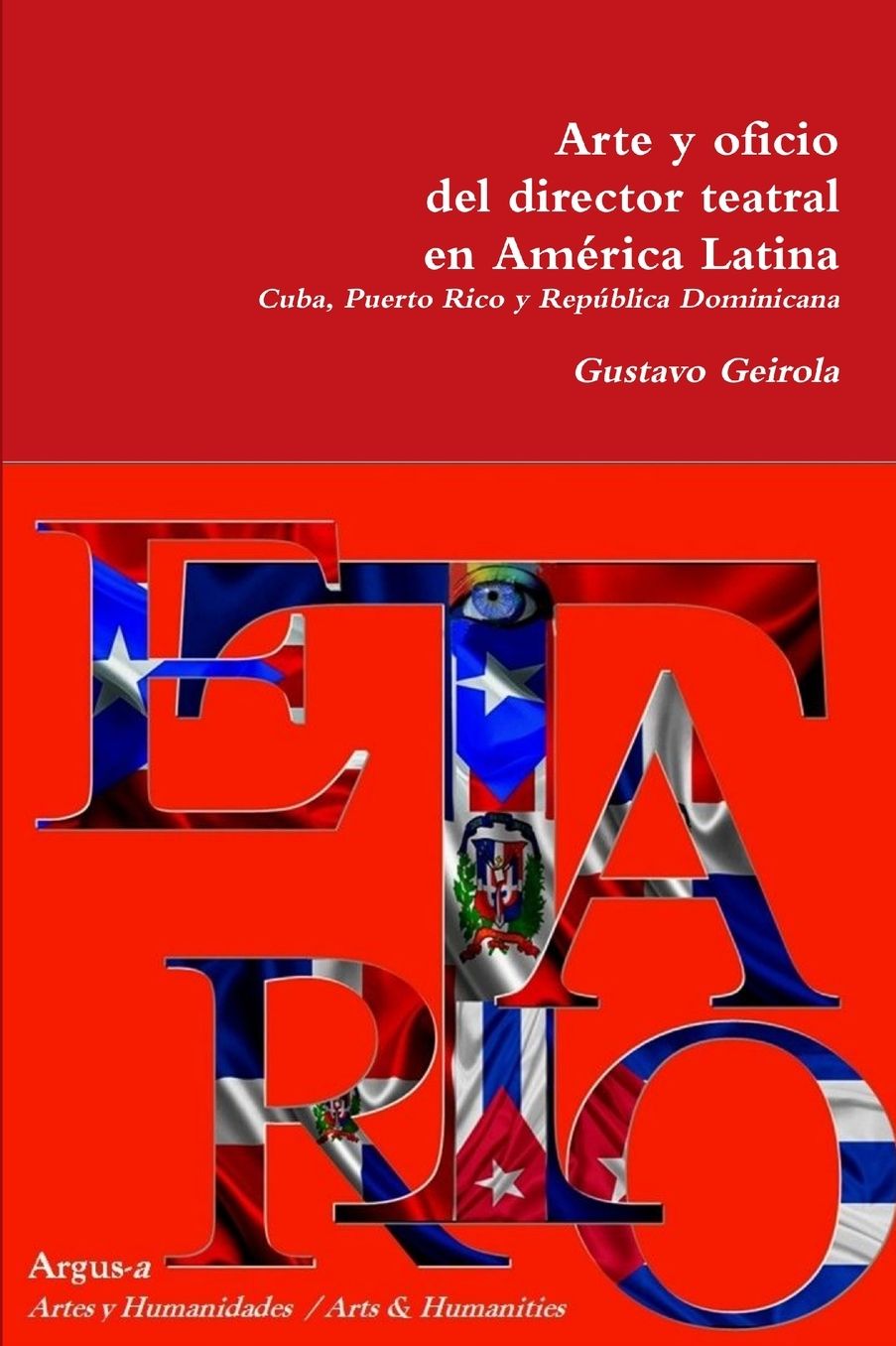 Arte y oficio del director teatral en América Latina: Caribe