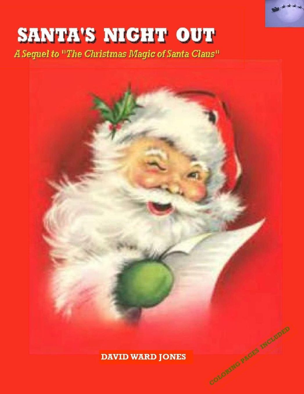 Santa's Night Out: A Sequel to "The Christmas Magic of Santa Calus"
