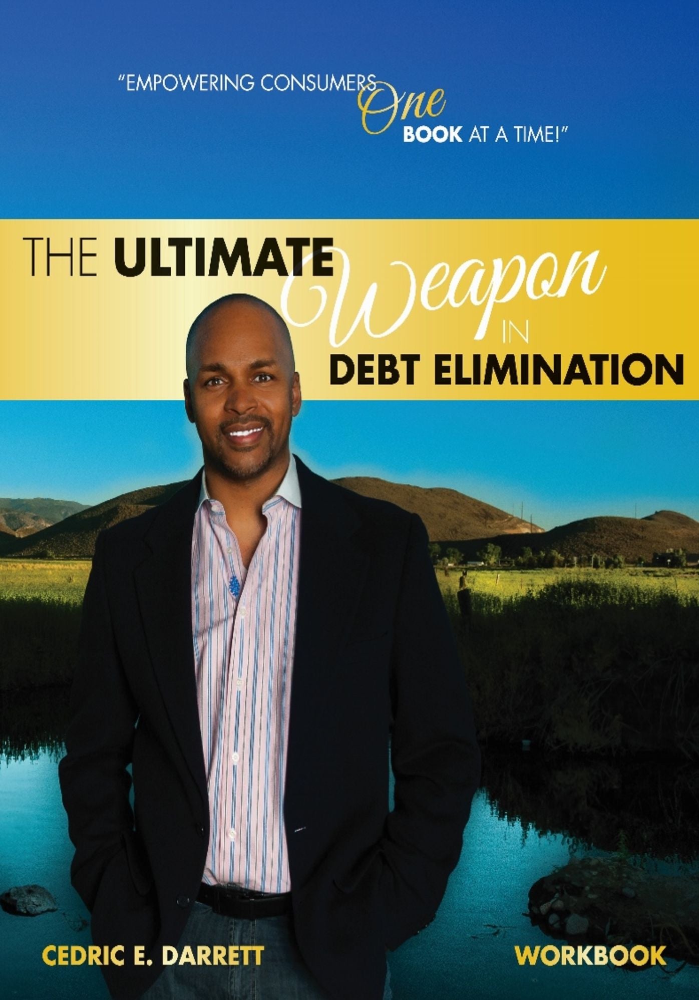 The Ultimate Weapon in Debt Elimination: Unlocking the Secrets in Debt Elimination