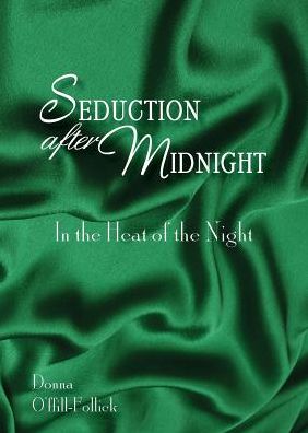 Seduction After Midnight: In the Heat of the Night