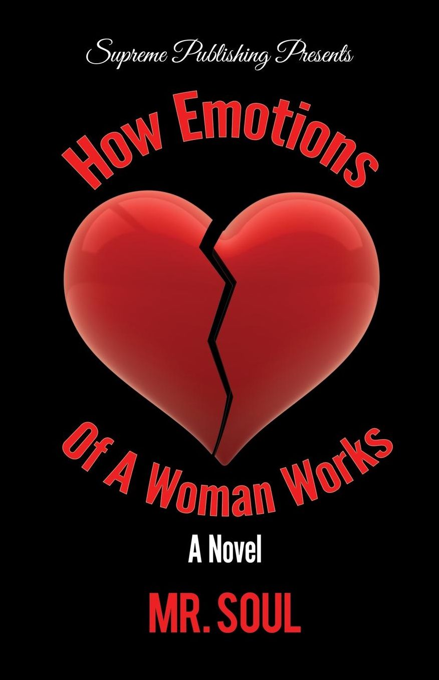 How Emotions Of A Woman Works: A Novel