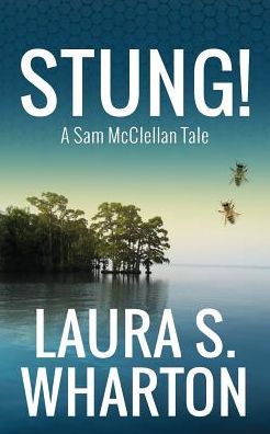 Stung: A Sam McClellan Tale