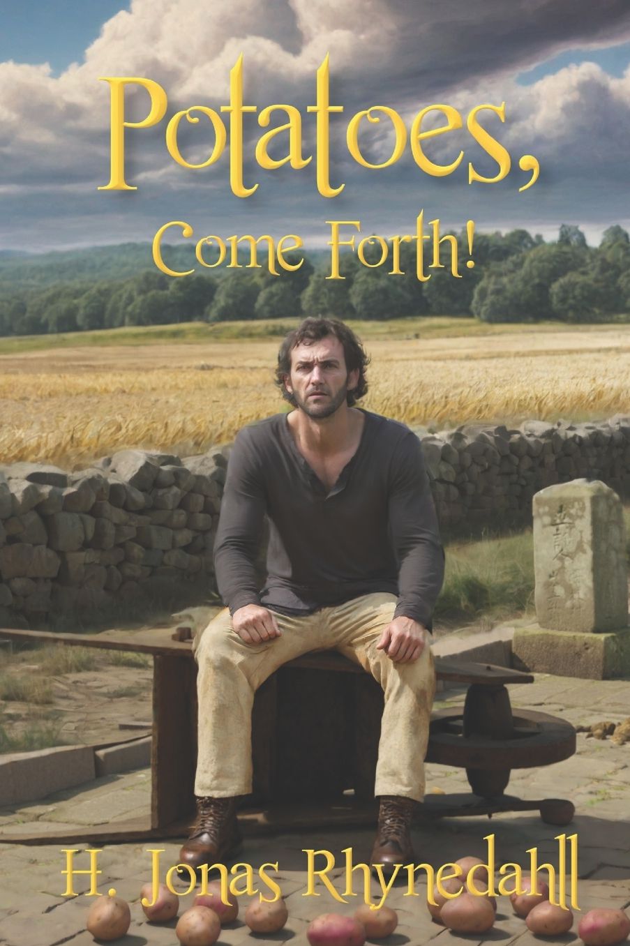 Potatoes, Come Forth!