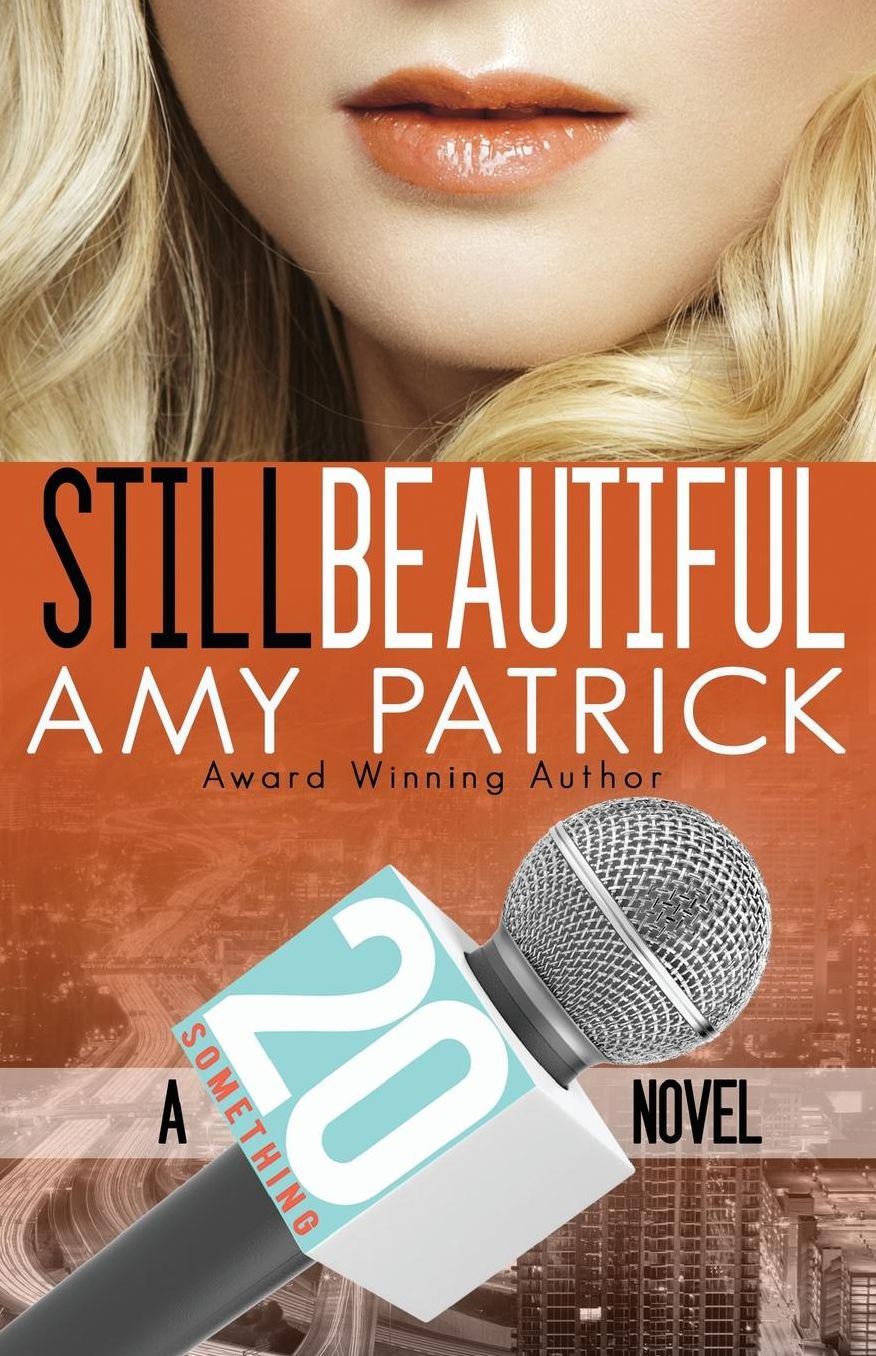 Still Beautiful- 20 Something, Book 4 (Contemporary Romance): A 20 Something Novel