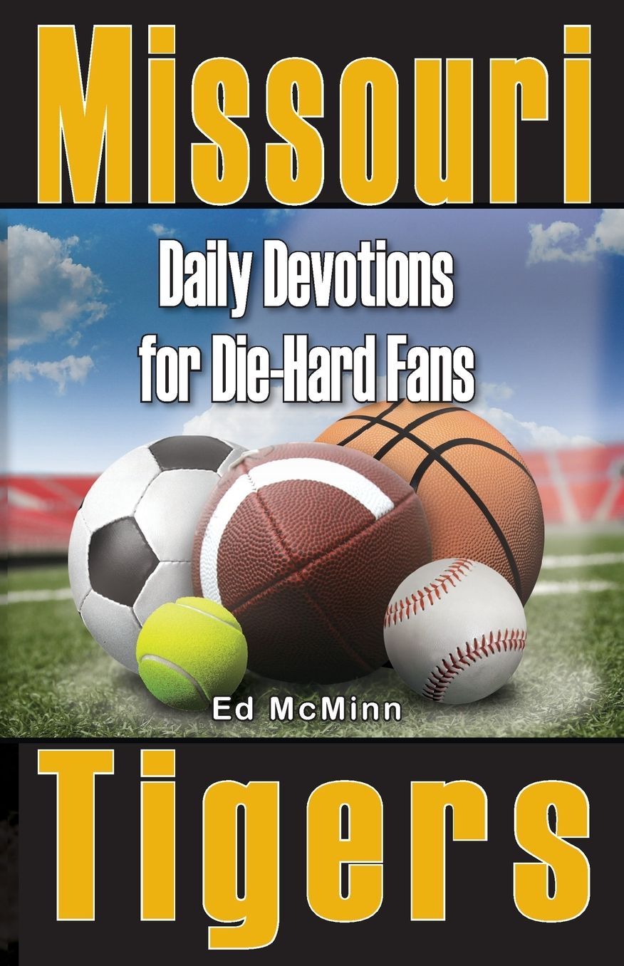Daily Devotions for Die-Hard Fans: Missouri Tigers