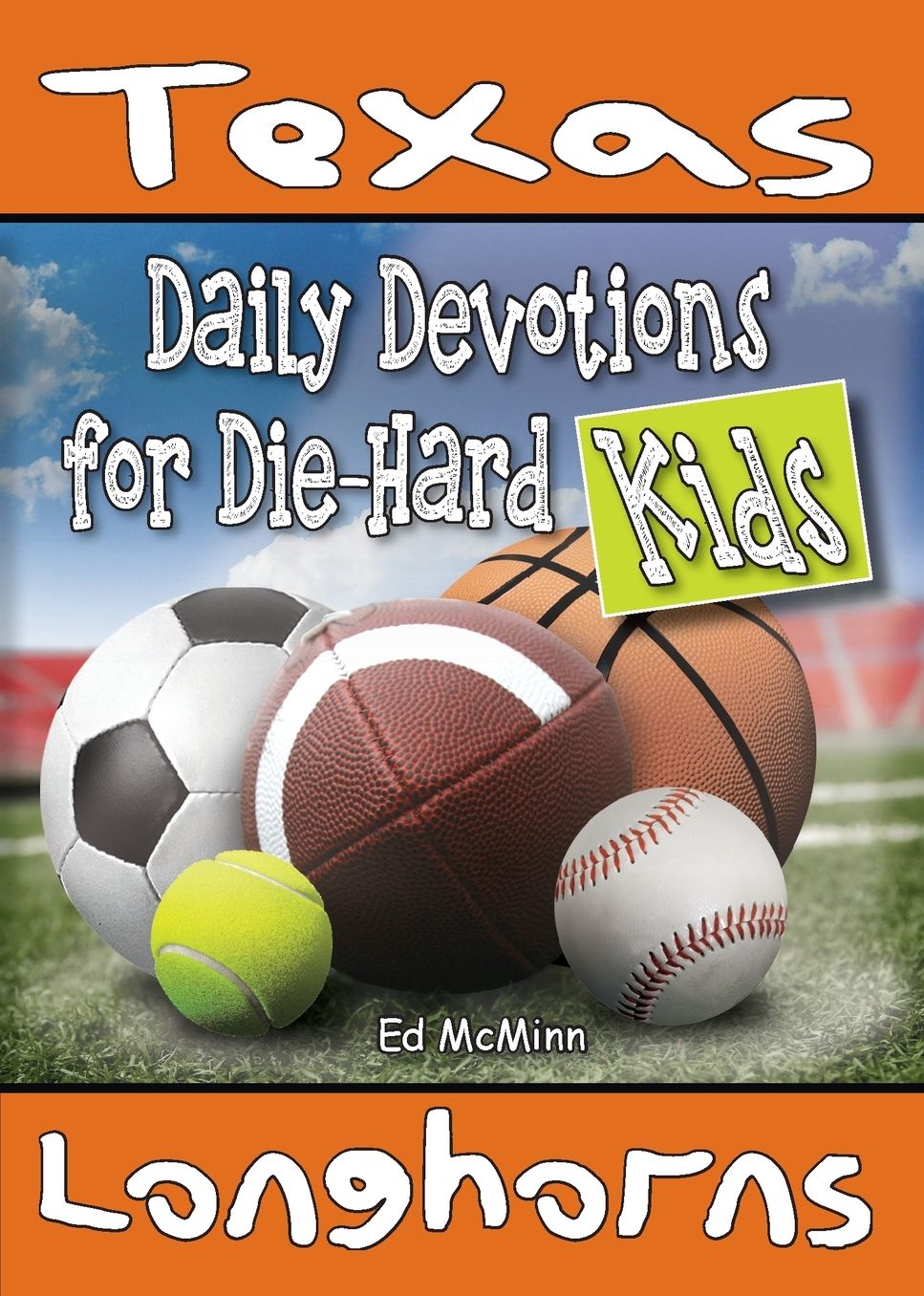 Daily Devotions for Die-Hard Kids: Texas Longhorns