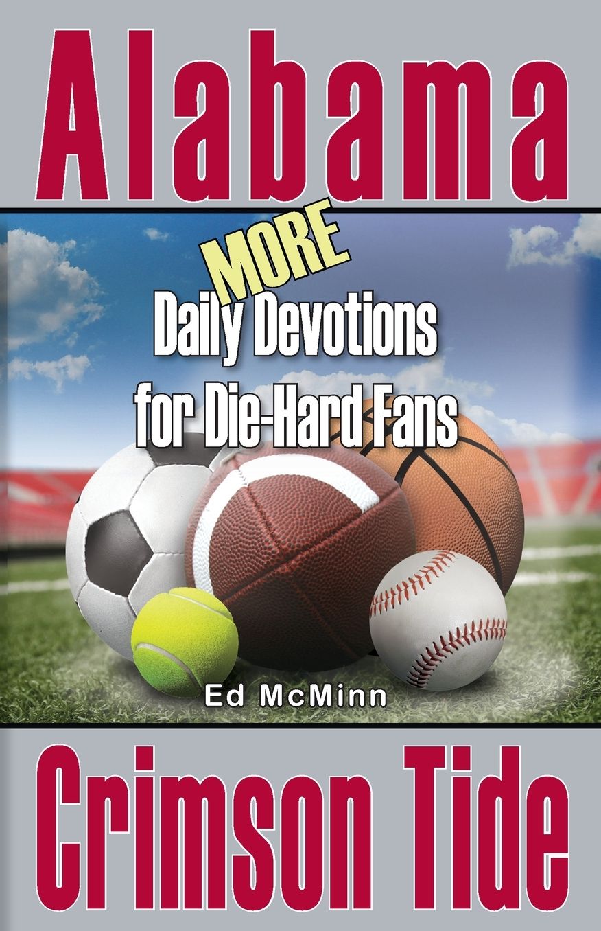 More Daily Devotions for Die-Hard Fans: Alabama Crimson Tide