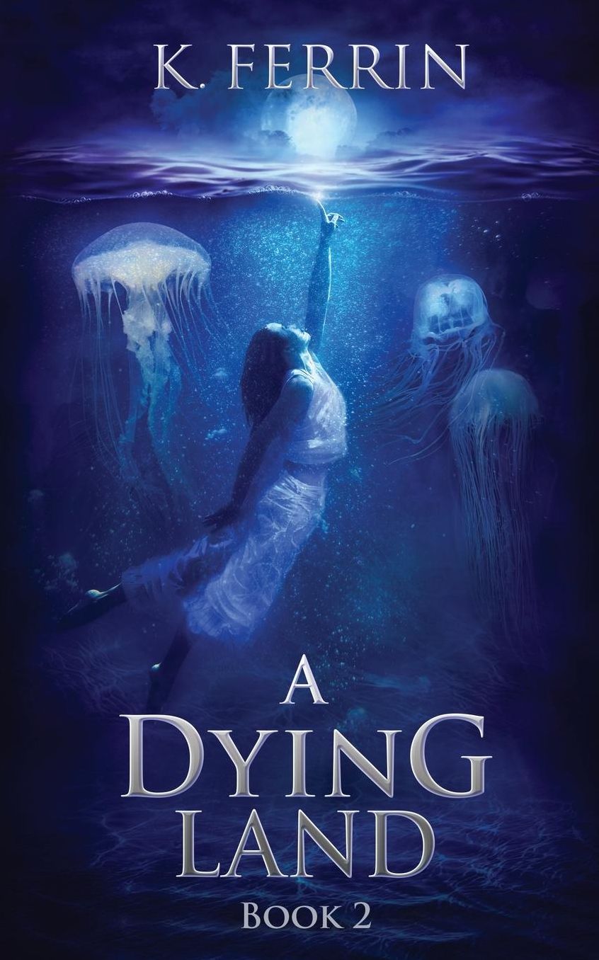 A Dying Land: Book 2