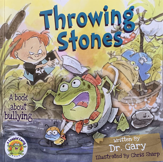 Throwing Stones: A Book About Bullying