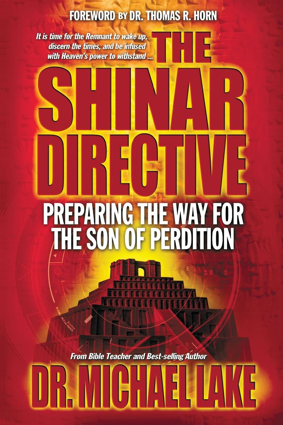 The Shinar Directive: Preparing the Way for the Son of Perdition's Return