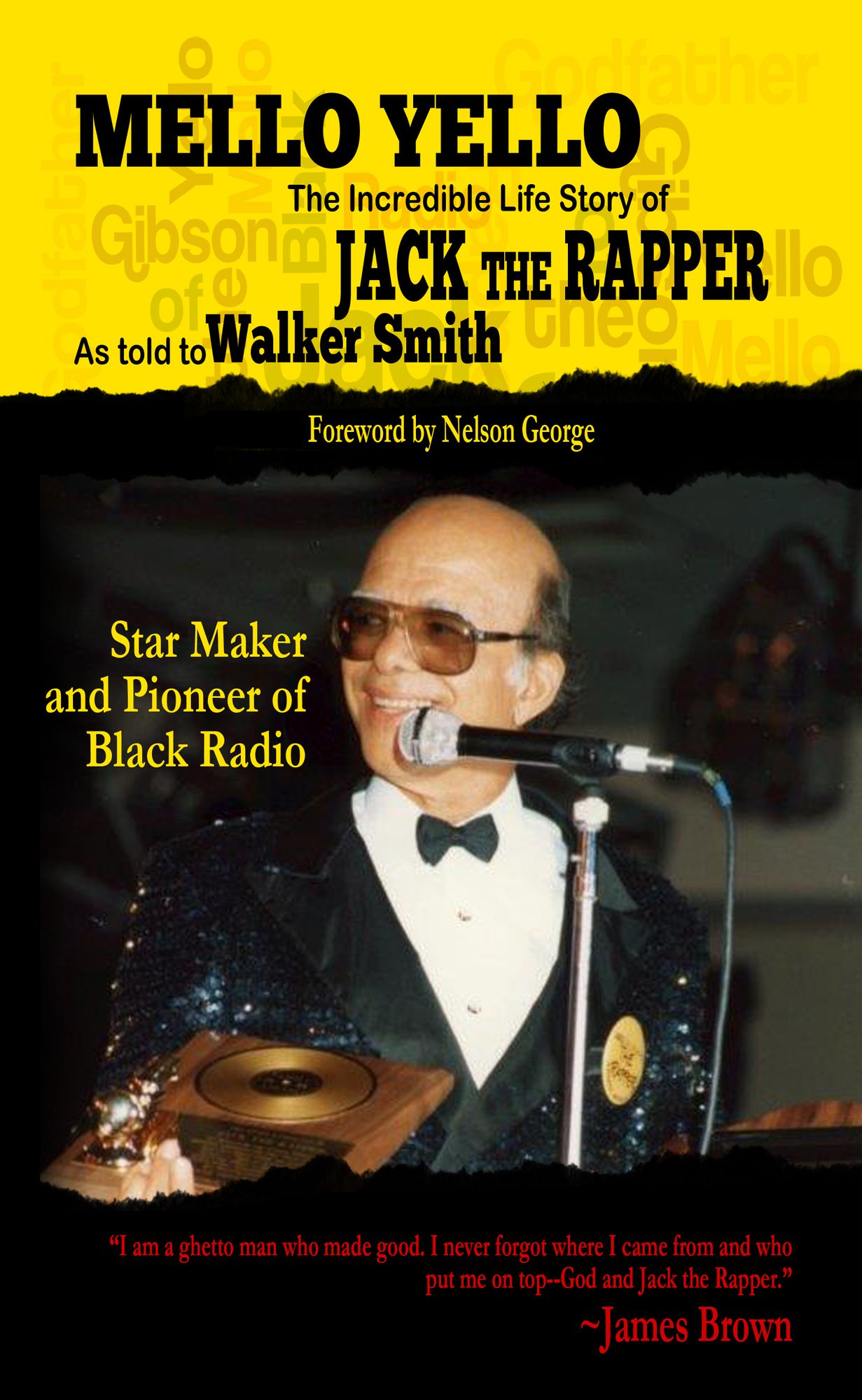 Mello Yello: The Incredible Life Story of Jack the Rapper