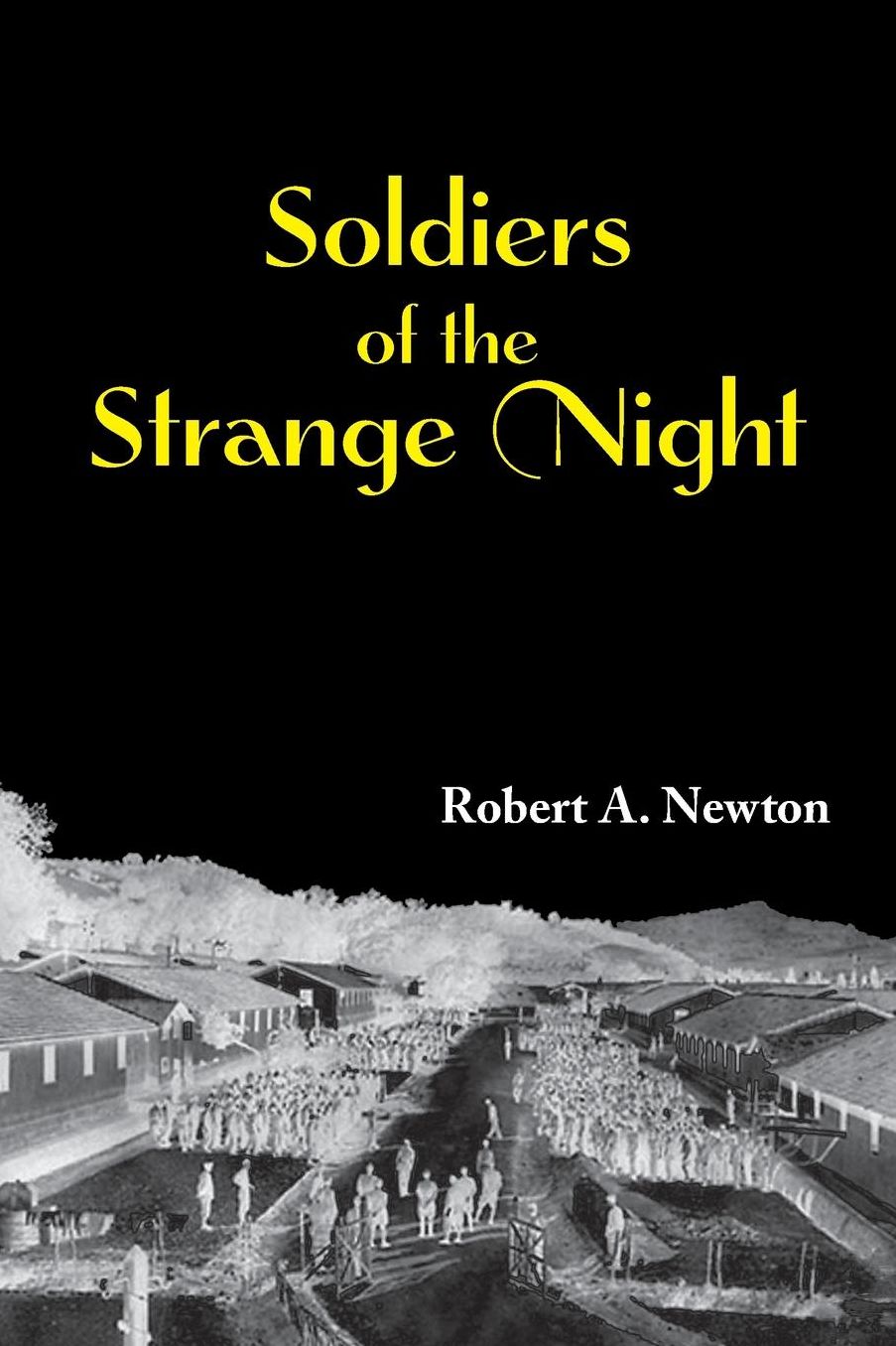 Soldiers of the Strange Night