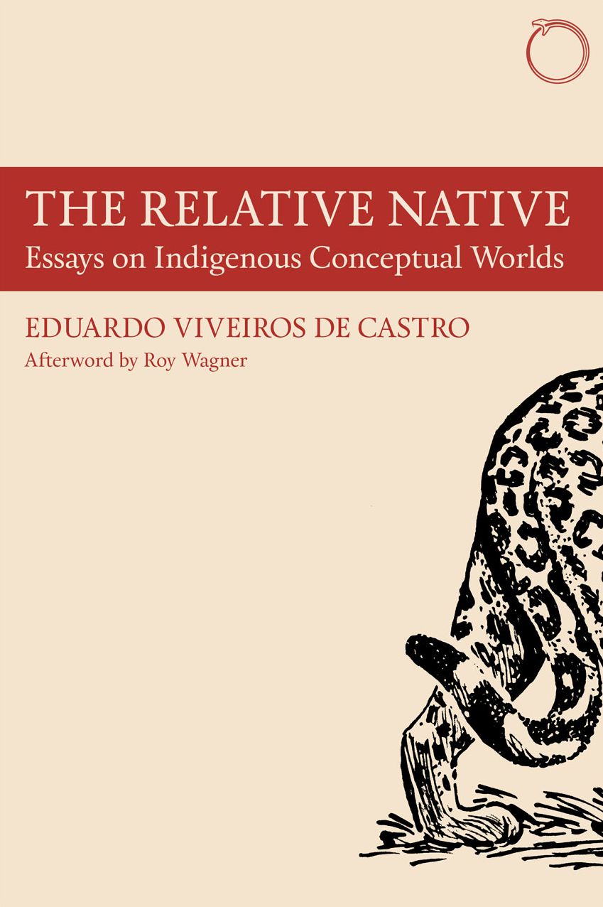 The Relative Native - Essays on Indigenous Conceptual Worlds