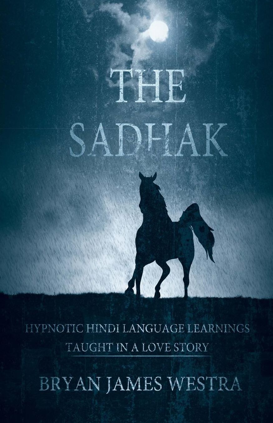 The Sadhak: Hypnotic Hindi Language Learnins Taught In A Love Story