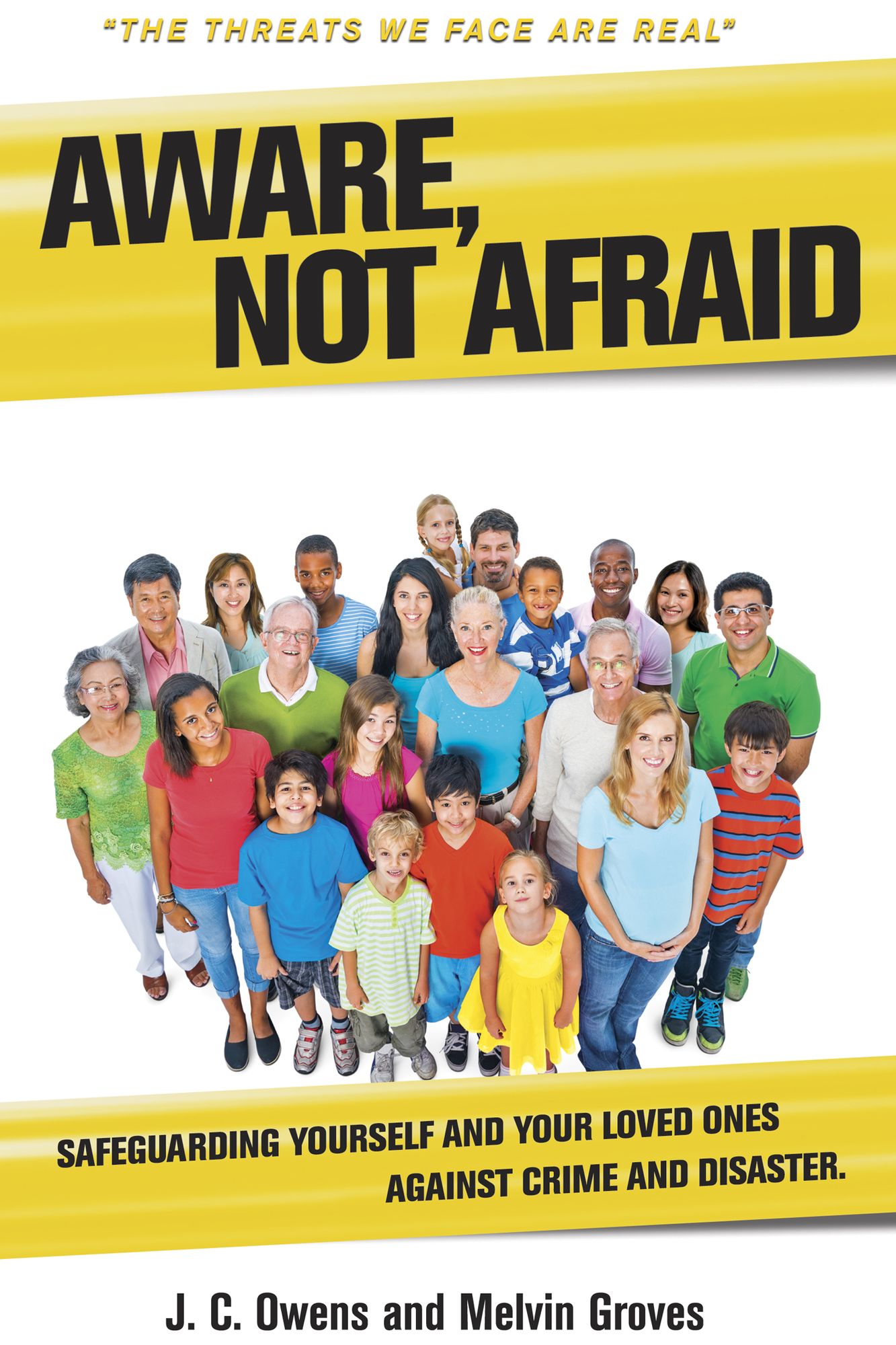 Aware, Not Afraid: Safeguarding Yourself and Your Loved Ones Against Crime & Disaster