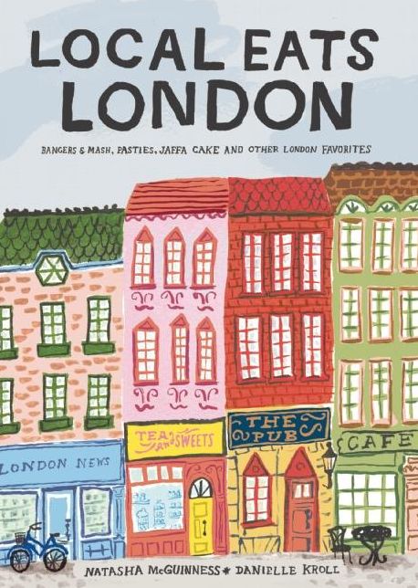 Local Eats London: Bangers and Mash, Pasties, Jaffa Cake and Other London Favorites