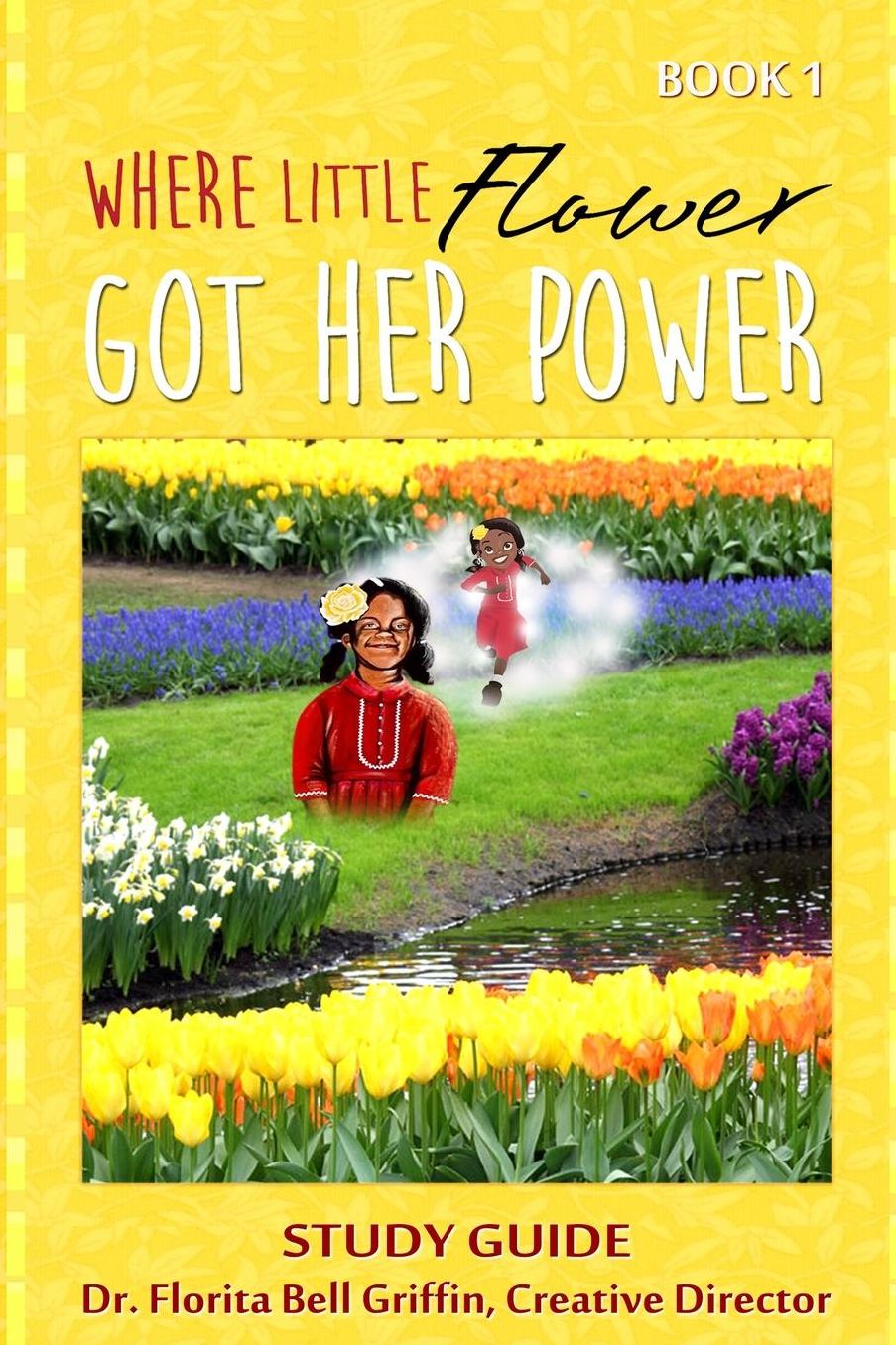 Where Little Flower Got Her Power: Study Guide