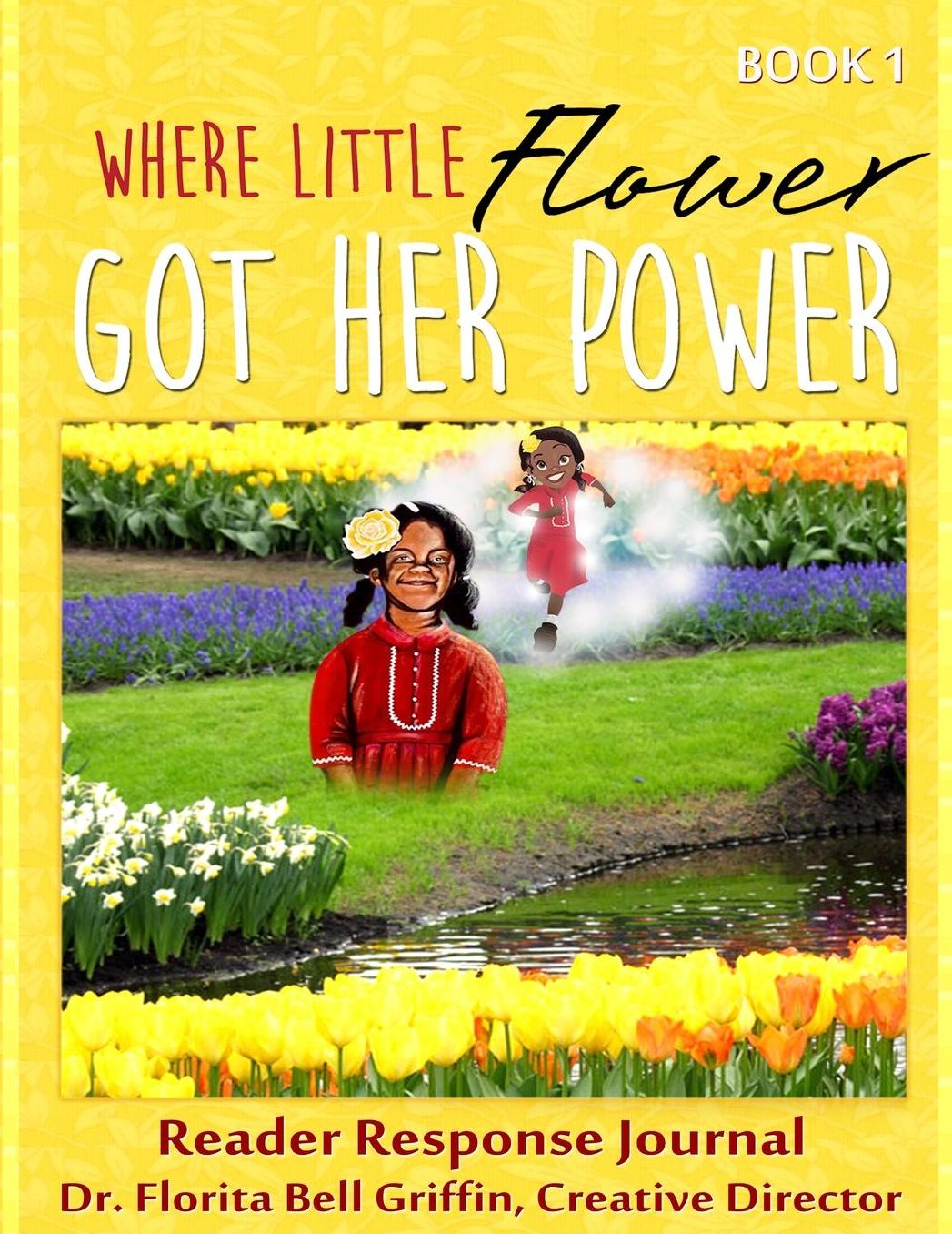 Where Little Flower Got Her Power: Reader Response Journal