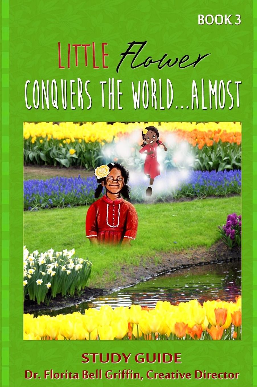 Little Flower Conquers The World...Almost: Study Guide