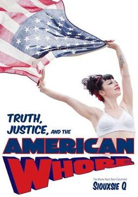 Truth, Justice, and the American Whore