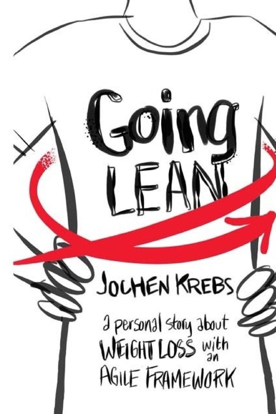 Going Lean: A Personal Story about Weight Loss with an Agile Framework