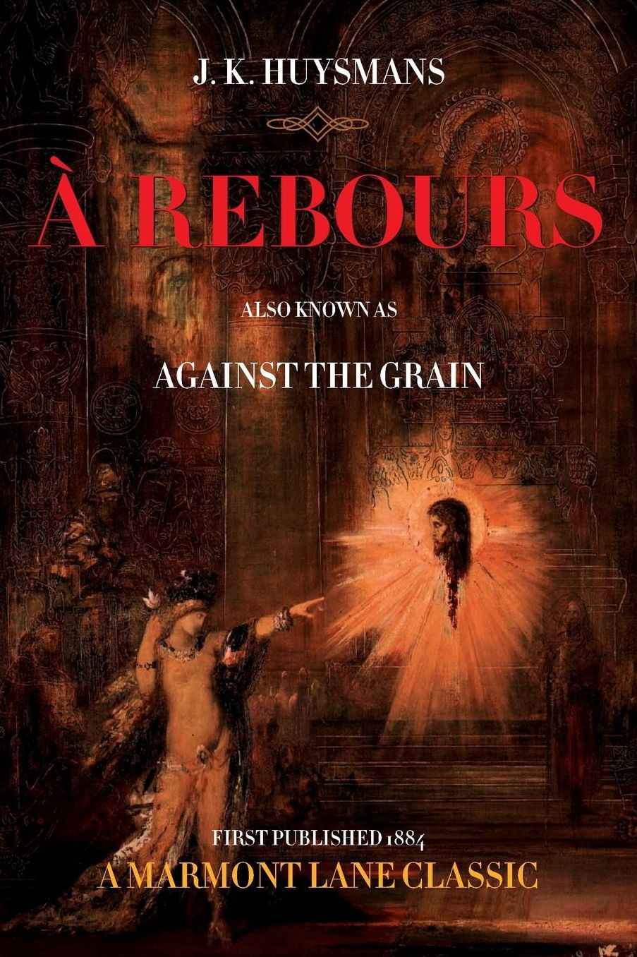A Rebours: Against The Grain