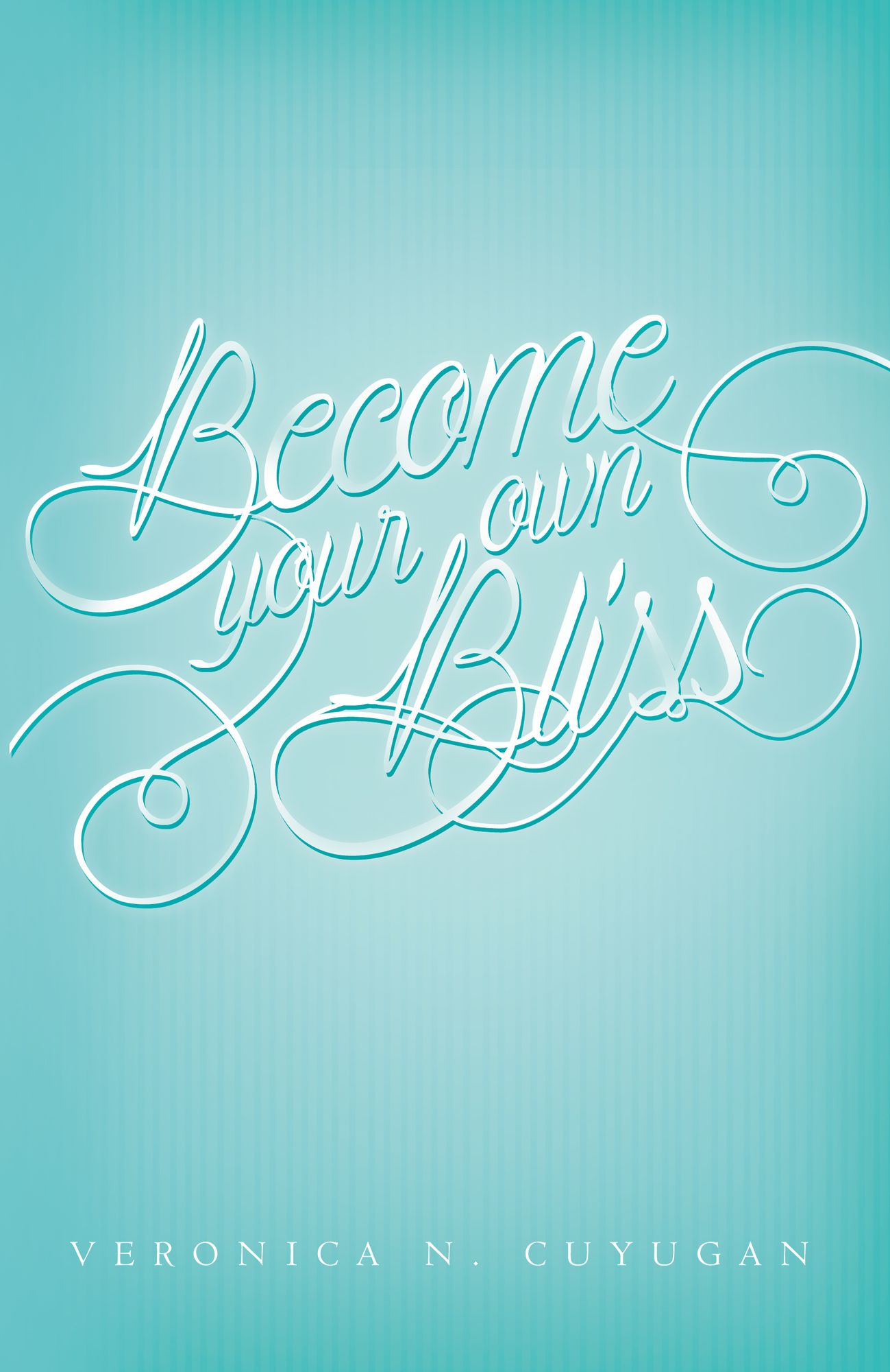 Become Your Own Bliss