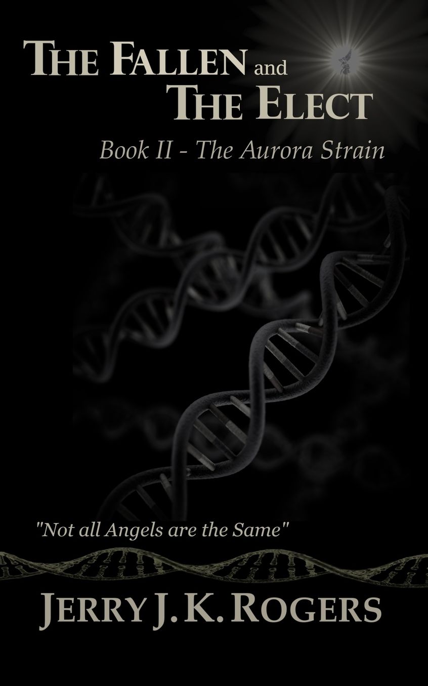 The Fallen and the Elect: The Aurora Strain