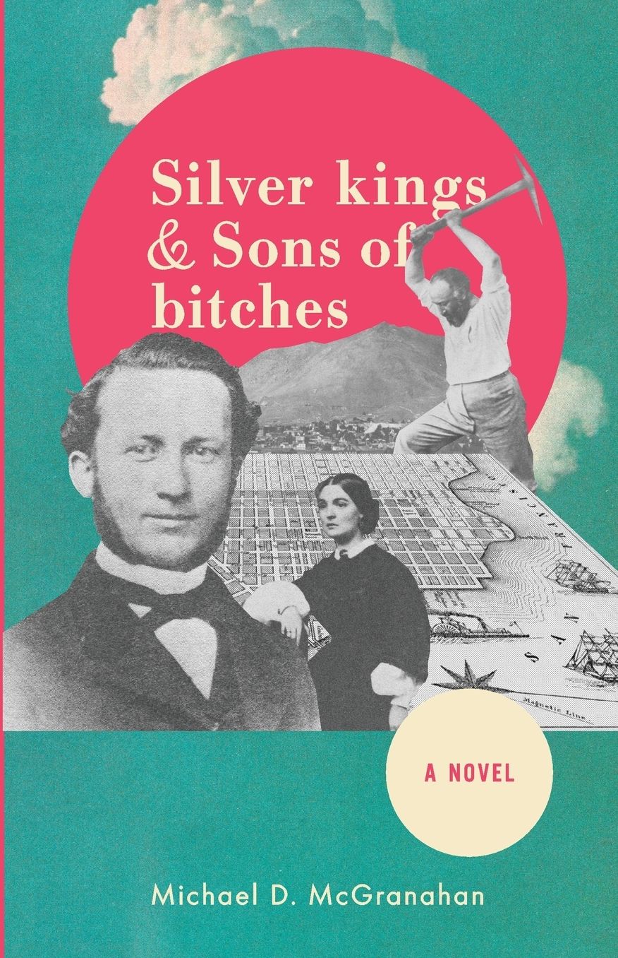 Silver Kings & Sons of Bitches: A Novel