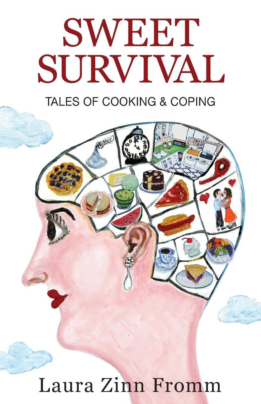 Sweet Survival-Tales of Cooking & Coping
