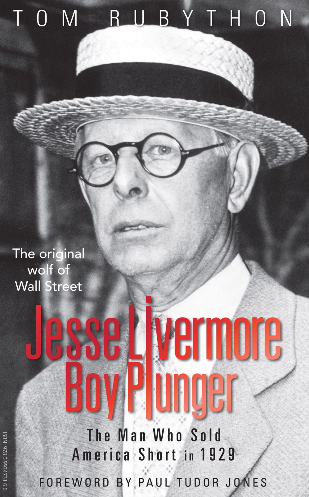 Jesse Livermore - Boy Plunger: The Man Who Sold America Short in 1929