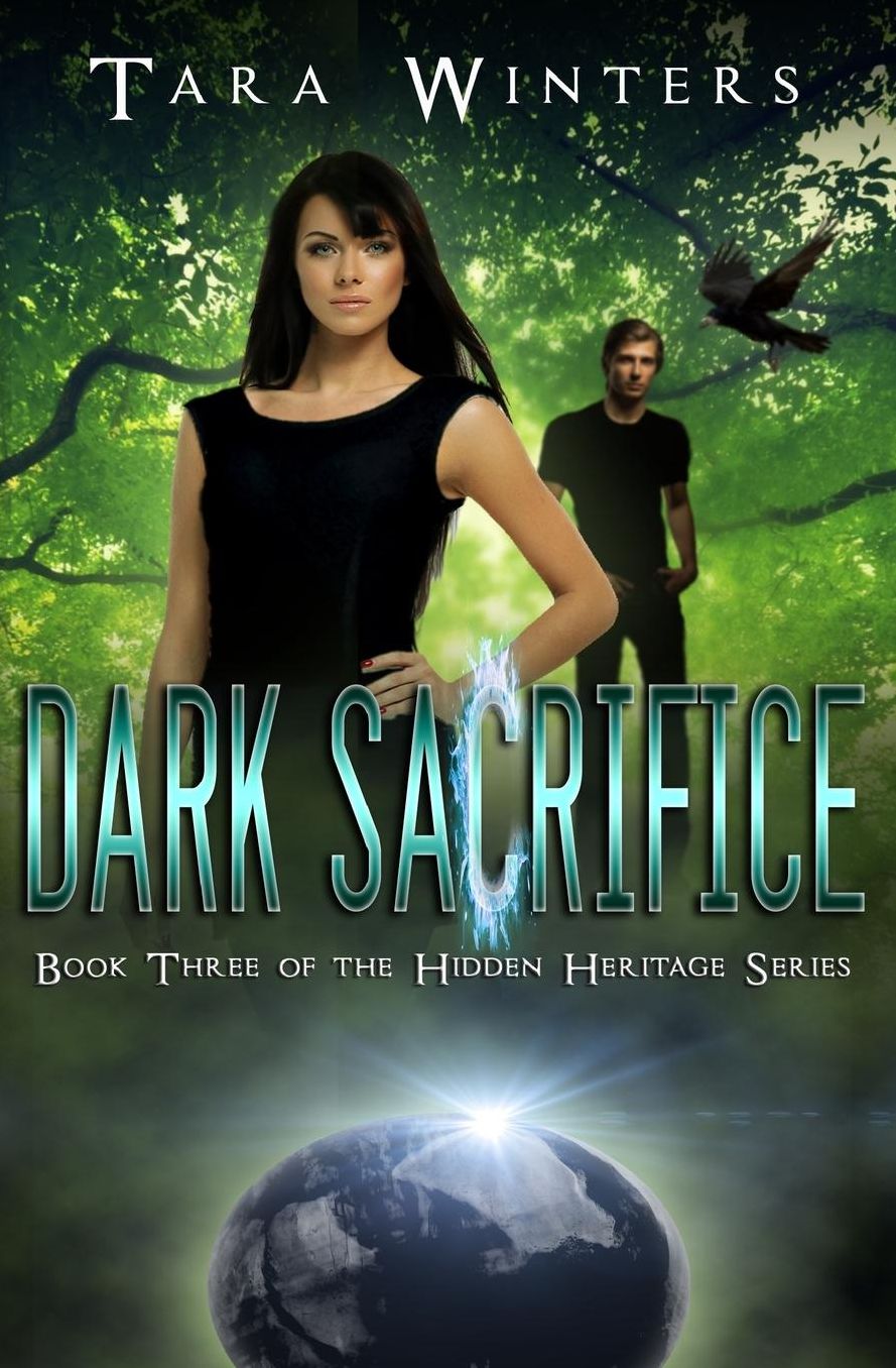 Dark Sacrifice: Book Three of the Hidden Heritage Series