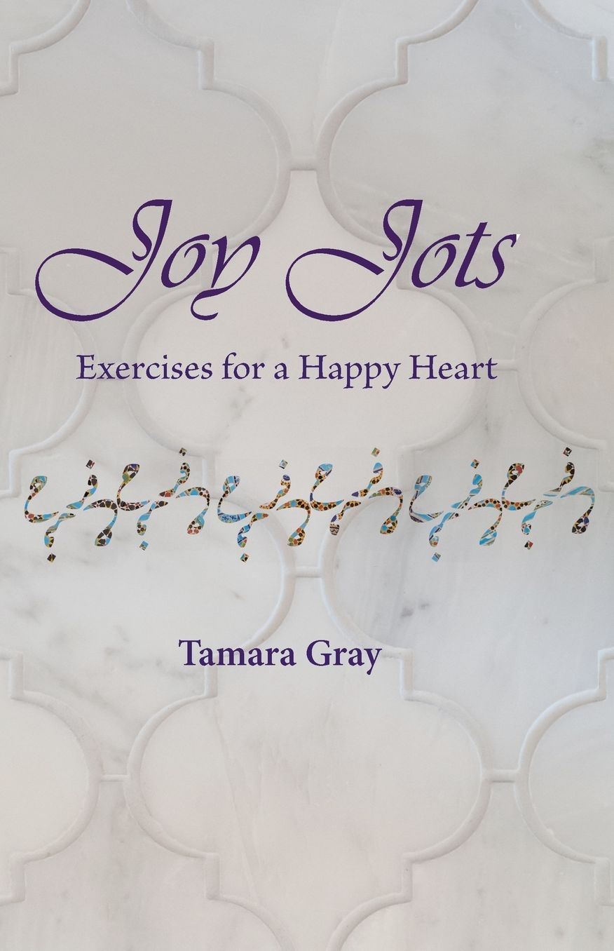 Joy Jots: Exercises for a Happy Heart