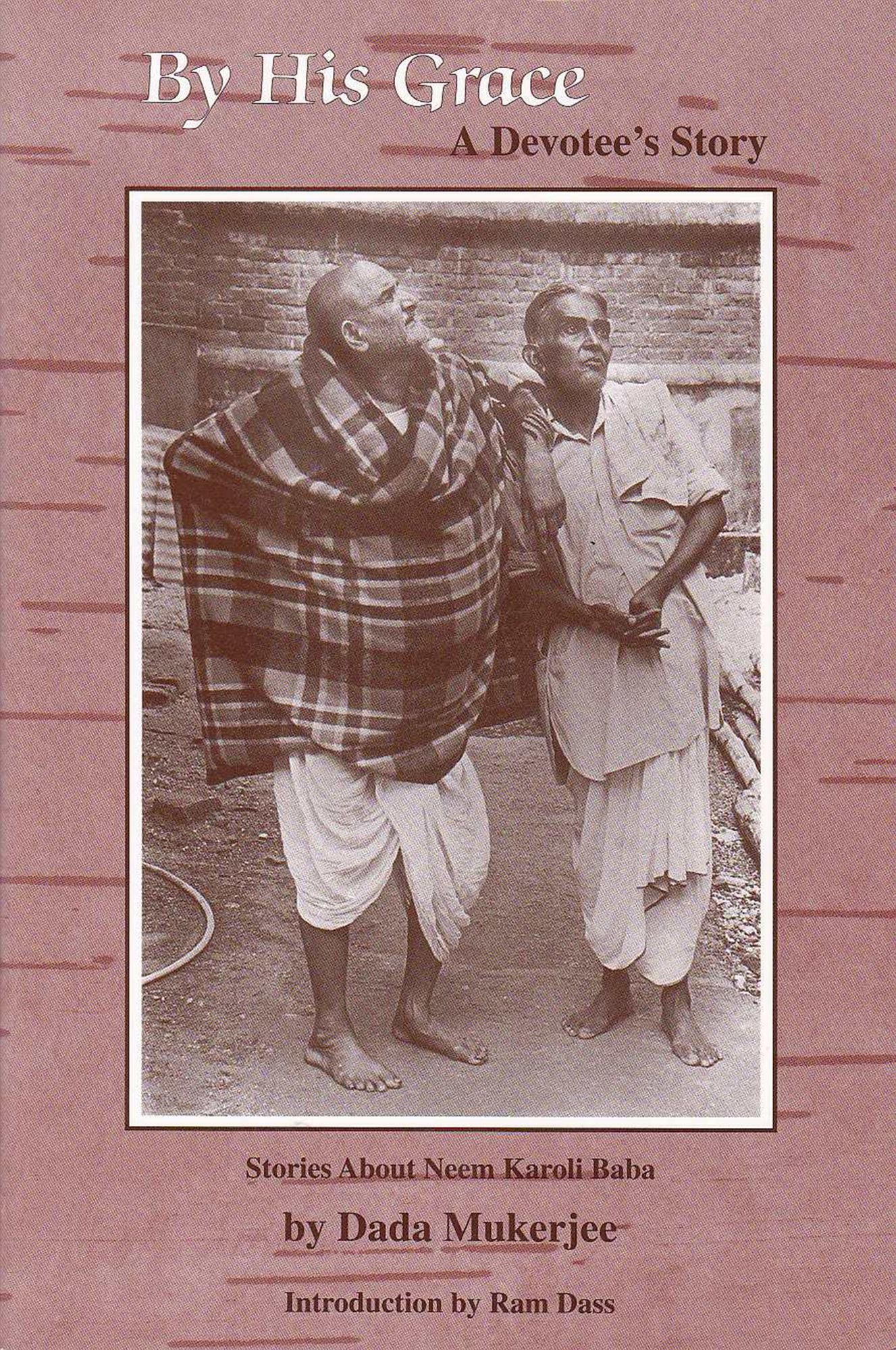 By His Grace: A Devotee's Story