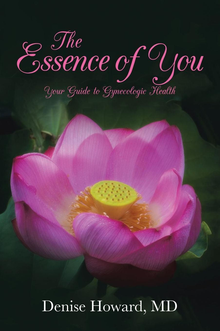The Essence of You: Your Guide to Gynecologic Health