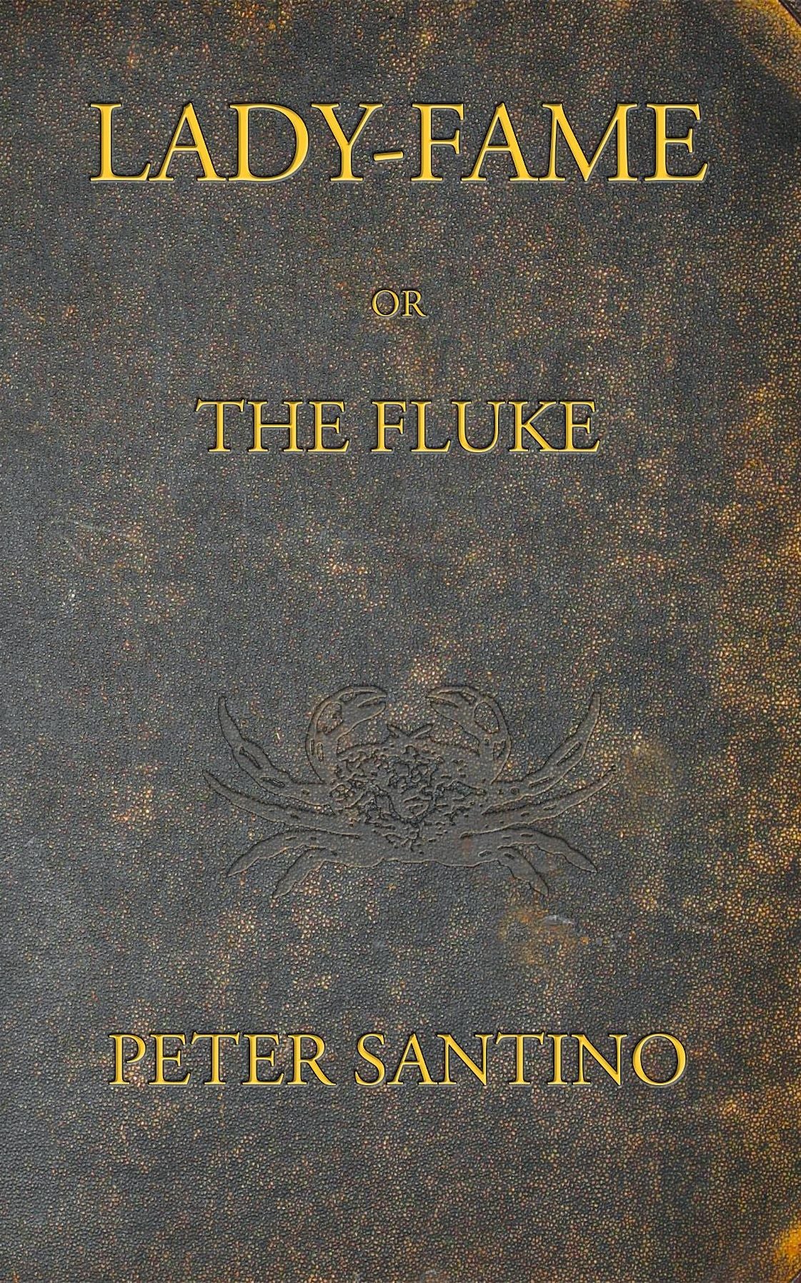 Lady-Fame; Or, the Fluke
