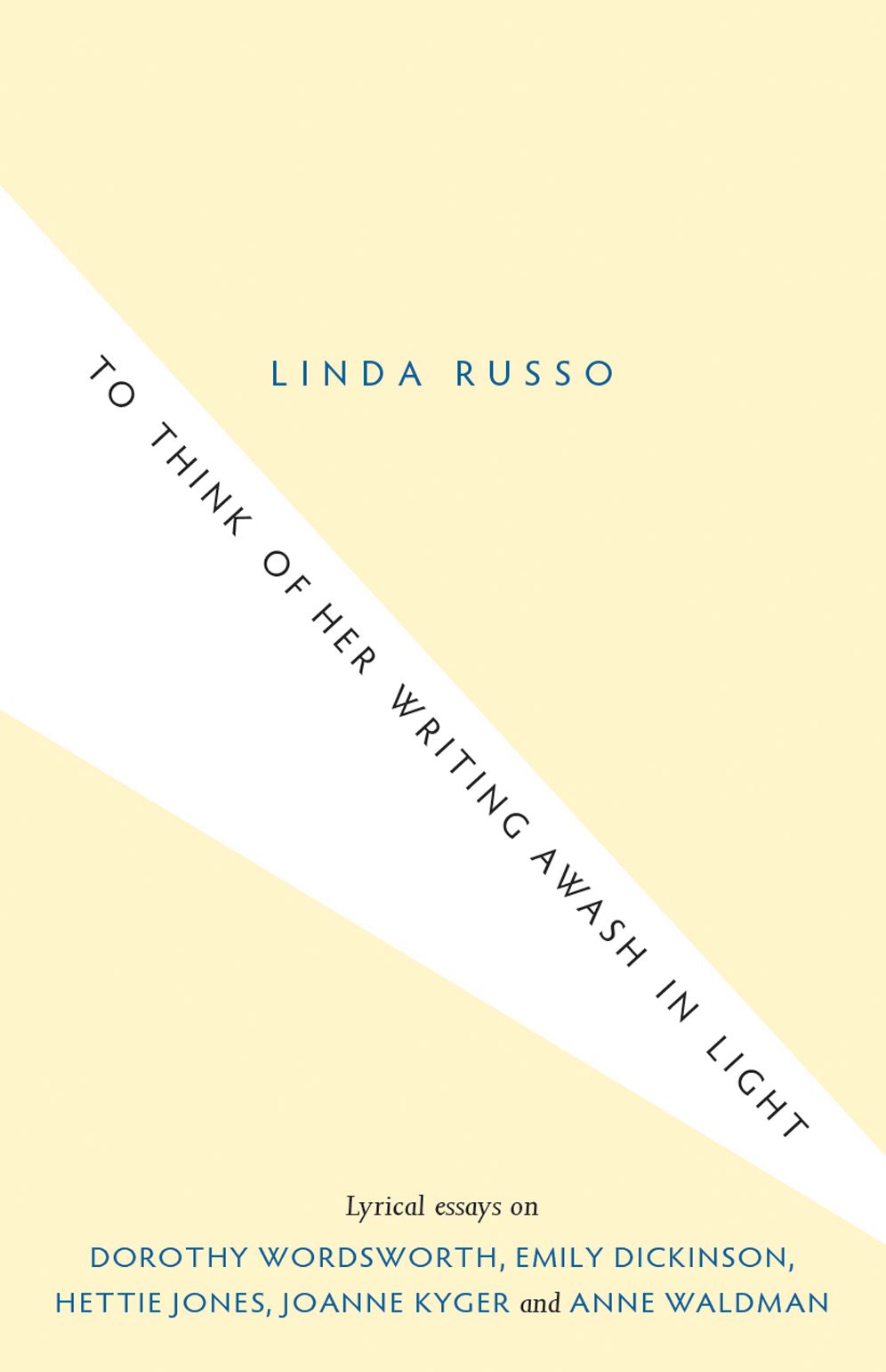 To Think of Her Writing Awash in Light