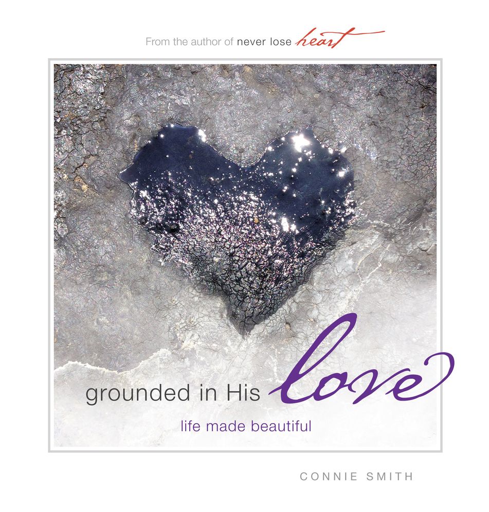 Grounded in His Love: Life Made Beautiful