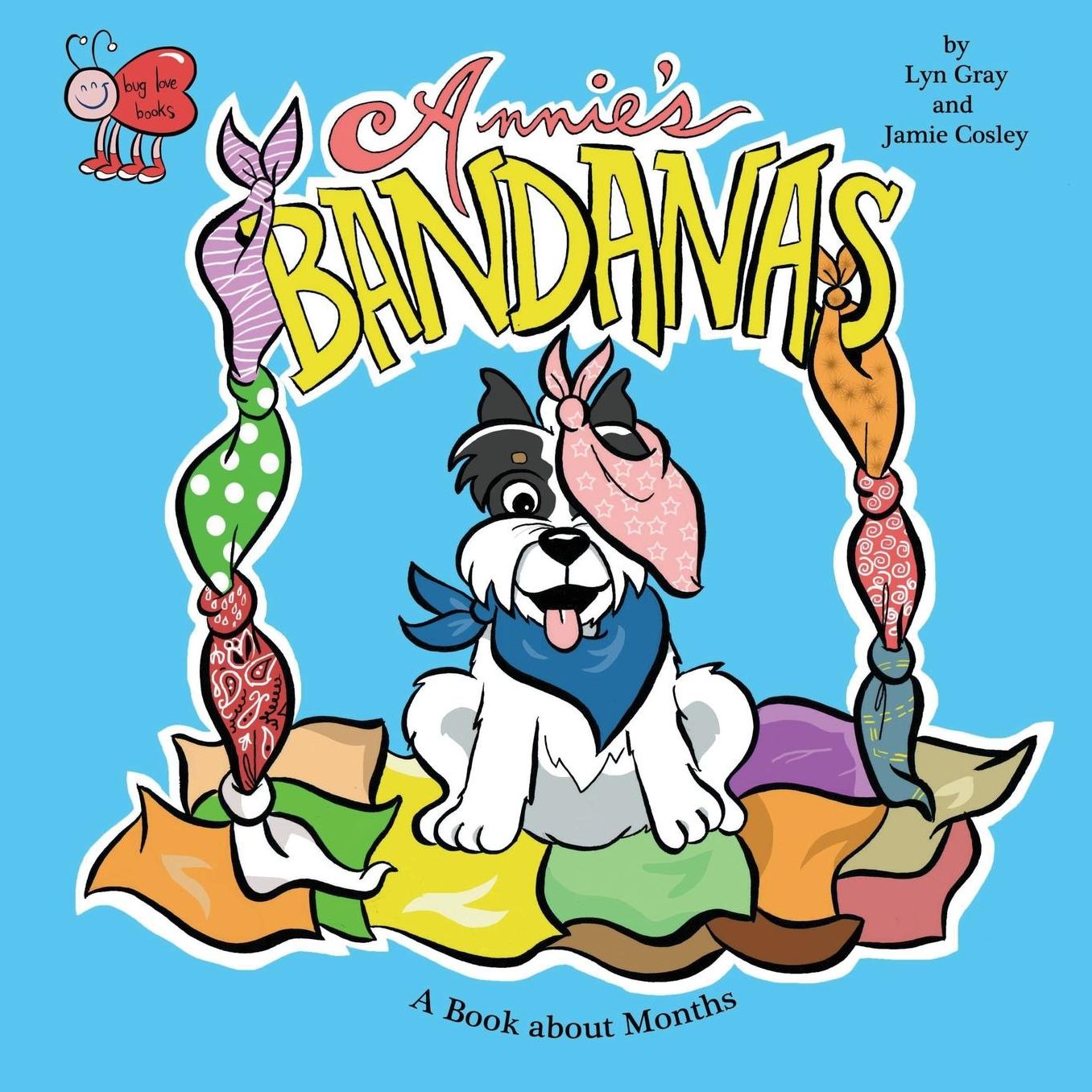 Annie's Bandanas: A Book about Months
