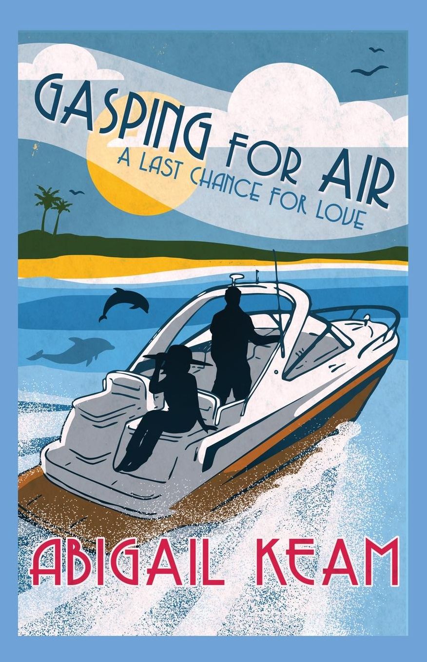 Gasping for Air (Last Chance Romance Series #2)