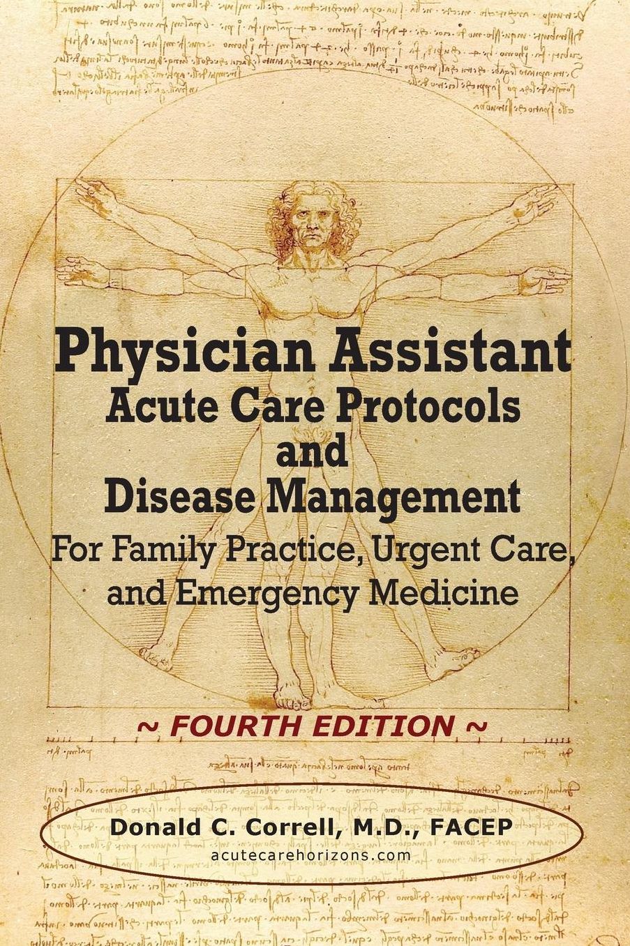 Physician Assistant Acute Care Protocols and Disease Management - FOURTH EDITION: For Family Practice, Urgent Care, and Emergency Medicine