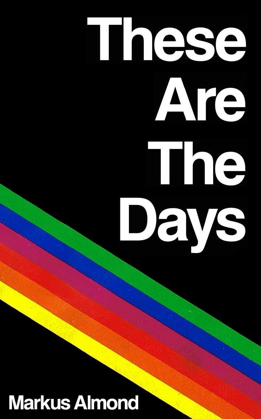 These Are The Days