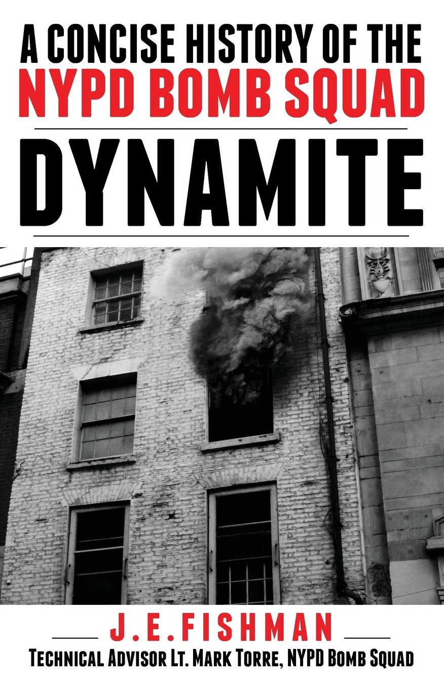 Dynamite: A Concise History of the NYPD Bomb Squad