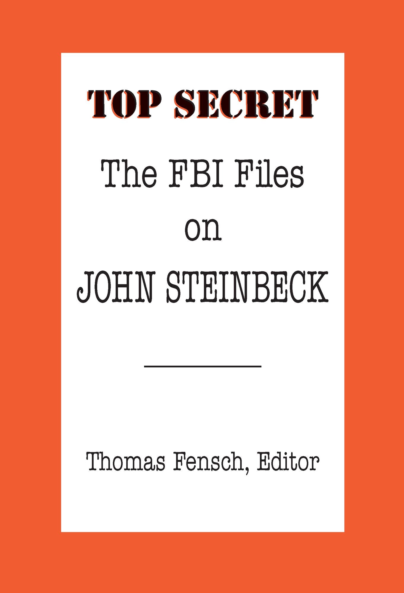 The FBI Files on John Steinbeck