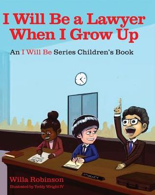 I Will Be A Lawyer When I Grow Up